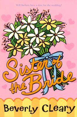 Sister of the Bride - Cleary, Beverly
