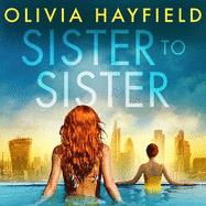 Sister to Sister: the perfect page-turning holiday read for 2021