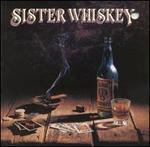 Sister Whiskey (Liquor & Poker)