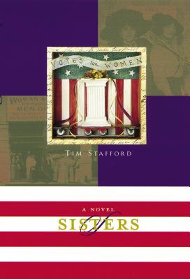 Sisters: Book Two of the River of Freedom Series - Stafford, Tim, Mr.