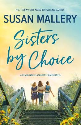 Sisters by Choice - Mallery, Susan