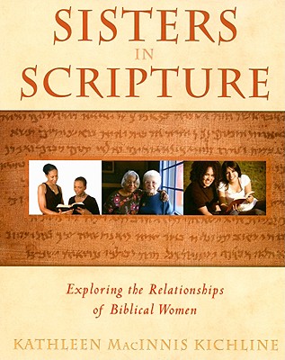 Sisters in Scripture - Kichline, Kathleen Macinnis