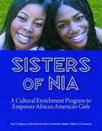 Sisters of Nia: A Cultural Enrichment Program to Empower African American Girls