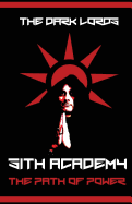 Sith Academy: The Path of Power: Full Color Edition