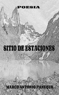 Sitio de Estaciones - Vega, Patricia B (Introduction by), and Lahaba, Claudio (Editor), and Paneque, Marcomarco Antonio