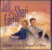 Sittin' on Cloud Nine - Jeff & Sheri Easter