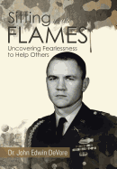 Sitting in the Flames: Uncovering Fearlessness to Help Others