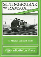 Sittingbourne to Ramsgate - Mitchell, Vic, and Smith, Keith