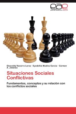 Situaciones Sociales Conflictivas - Navarro Lores, Diosveldy, and Medina Garc a, Eyedelkis, and Jim Nez, Carmen A