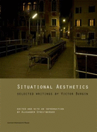 Situational Aesthetics: Selected Writings
