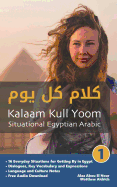 Situational Egyptian Arabic 1: Kalaam Kull Yoom