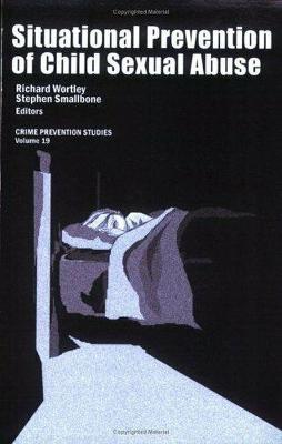 Situational Prevention of Sexual Offenses Against Children - Wortley, Richard