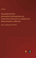 Sitzungsberichte der philosophisch-philologischen und historischen Classe der k.b. Akademie der Wissenschaften zu M?nchen: Jahrgang 1883