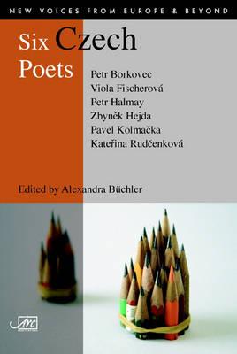 Six Czech Poets - Buchler, Alexandra (Translated by), and Hejda, Zbynek (Contributions by)