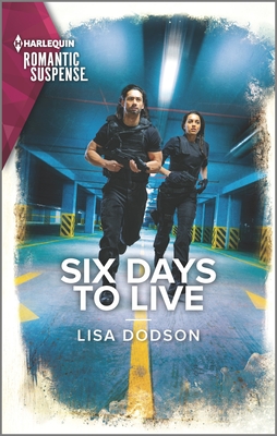 Six Days to Live - Dodson, Lisa