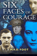 Six faces of courage