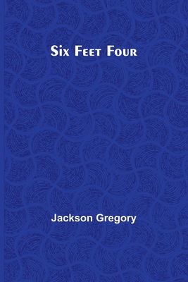 Six Feet Four - Gregory, Jackson