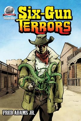 Six-Gun Terrors - Adams Jr, Fred