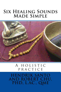 Six Healing Sounds: A holistic practice