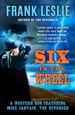 Six in the Wheel - Leslie, Frank