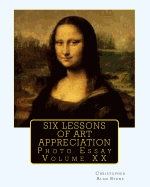 Six Lessons of Art Appreciation: Photo Essay
