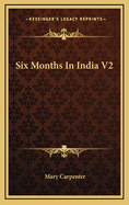 Six Months in India V2