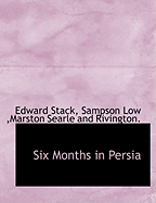 Six Months in Persia