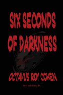 Six Seconds of Darkness