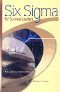 Six SIGMA for Business Leaders: A Guide to Implementation