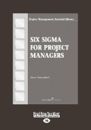 Six Sigma for Project Managers