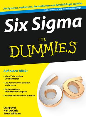 Six Sigma Fur Dummies - Gygi, Craig, and DeCarlo, Neil, and Williams, Bruce
