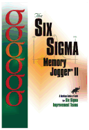 Six SIGMA Memory Jogger II: A Desktop Guide of Tools for Six SIGMA Improvement Teams