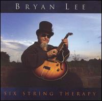 Six String Therapy - Bryan Lee