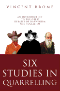 Six Studies in Quarrelling