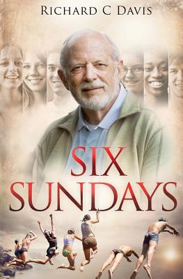 Six Sundays - Davis, Richard C