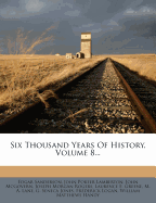 Six Thousand Years of History, Volume 8