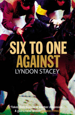Six to One Against - Stacey, Lyndon