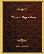 Six Weeks At Heppenheim
