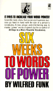 Six Weeks to Words of Power - Funk, Wilfred, Dr.