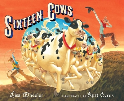 Sixteen Cows - Wheeler, Lisa
