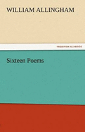 Sixteen Poems