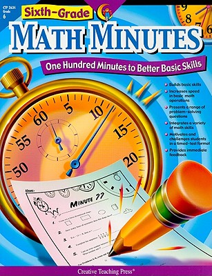 Sixth-Grade Math Minutes: One Hundred Minutes to Better Basic Skills - Stoffel, Doug