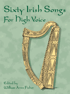 Sixty Irish Songs for High Voice