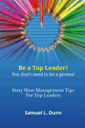 Sixty-Nine Management Tips for Top Leaders