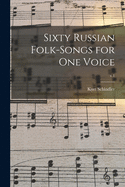 Sixty Russian Folk-songs for One Voice; v.1