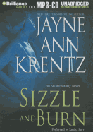 Sizzle and Burn - Krentz, Jayne Ann, and Burr, Sandra (Read by)