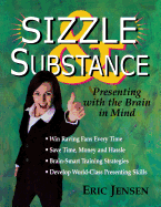 Sizzle and Substance: Presenting with the Brain in Mind
