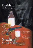 Sizzling Cold Case: (The Legend of Lori London) A Barnaby Jones Novel