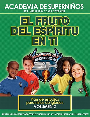 Ska Spanish Curriculum Volume 2 - The Fruit of the Spirit in You - Copeland-Swisher, Kellie, and Johnson, Dana, and Johnson, Linda