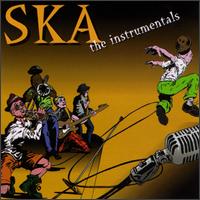 Ska: The Instrumentals - Various Artists